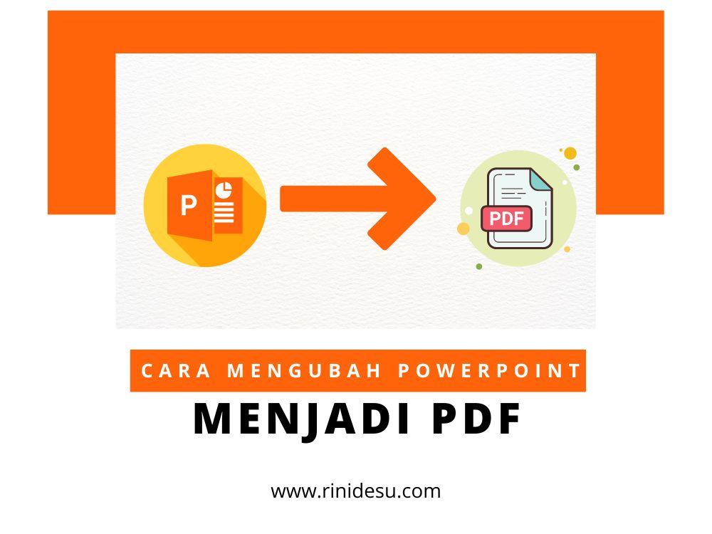 Cara Mengubah File Powerpoint ke PDF