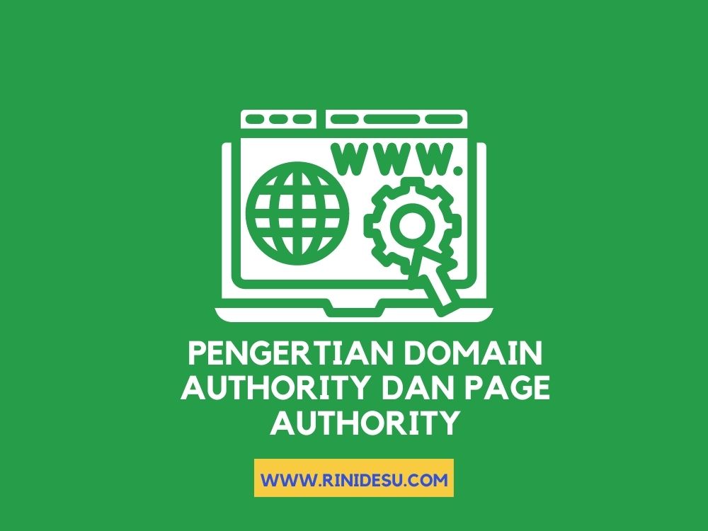 Pengertian Domain Authority Dan Page Authority